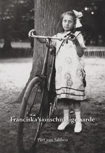 Piet van Sabben Franciska's onschuldige aarde -   (ISBN: 9789463654852)