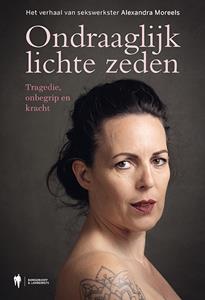 Alexandra Moreels Ondraaglijk lichte zeden -   (ISBN: 9789463938938)