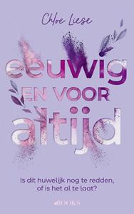 Chloe Liese Eeuwig en voor altijd -   (ISBN: 9789021476827)