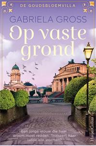 Gabriela Gross De Goudsbloemvilla 2 - Op vaste grond -   (ISBN: 9789402712827)