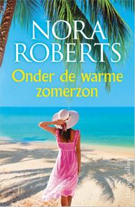 Nora Roberts Onder de warme zomerzon -   (ISBN: 9789402713022)