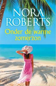 Nora Roberts Onder de warme zomerzon -   (ISBN: 9789402713022)