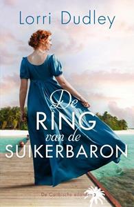 Lorri Dudley De ring van de suikerbaron -   (ISBN: 9789029733915)