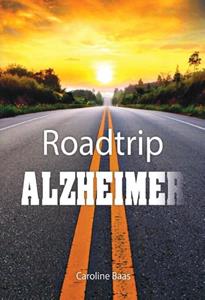 Caroline Baas Roadtrip Alzheimer -   (ISBN: 9789464498103)