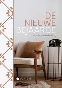 Pien Rebel De nieuwe bejaarde -   (ISBN: 9789464686630)