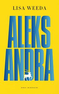 Lisa Weeda Aleksandra -   (ISBN: 9789403129181)