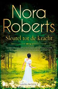 Nora Roberts Sleutel tot de kracht -   (ISBN: 9789022599204)
