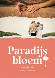 Henriëtte van 't Wout Paradijsbloem -   (ISBN: 9789083224022)