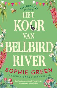 Sophie Green Het koor van Bellbird River -   (ISBN: 9789026165368)