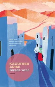 Kaouther Adimi Kwade wind -   (ISBN: 9789026362491)