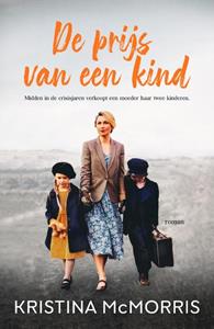 Kristina McMorris De prijs van een kind -   (ISBN: 9789029735605)