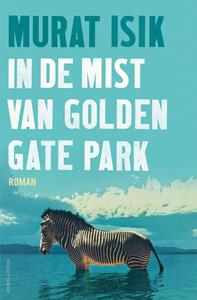 Murat Isik In de mist van Golden Gate Park -   (ISBN: 9789026342844)