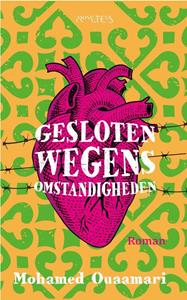 Mohamed Ouaamari Gesloten wegens omstandigheden -   (ISBN: 9789044653496)