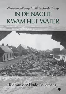 Ria van der Linde-Pollemans In de nacht kwam het water  -   (ISBN: 9789464890051)