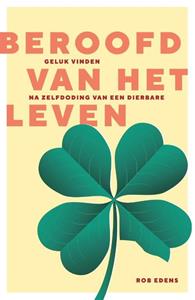 Rob Edens Beroofd van het leven -   (ISBN: 9789083332499)