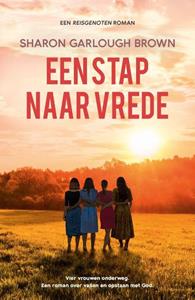 Sharon Garlough Brown Reisgenoten 3 - Een stap naar vrede -   (ISBN: 9789029735438)