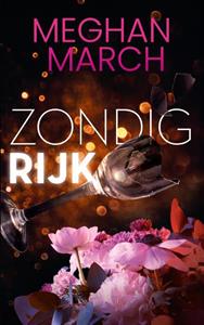 Meghan March Zondig rijk -   (ISBN: 9789464404180)