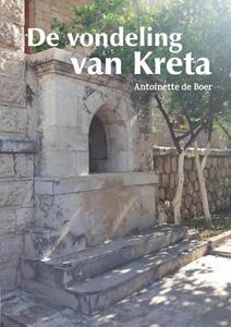 Antoinette de Boer De vondeling van Kreta -   (ISBN: 9789463456555)