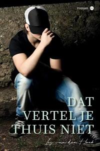 Ies van den Hoek Dat vertel je thuis niet -   (ISBN: 9789464897302)