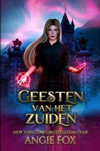 Angie Fox Geesten van het zuiden -   (ISBN: 9789464859379)