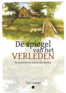 Ton Oomes De spiegel van het verleden -   (ISBN: 9789464897494)