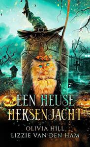 Olivia Hill Een heuse heksenjacht -   (ISBN: 9789403709895)