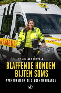 Nancy Groeneveld Blaffende honden bijten soms -   (ISBN: 9789089750624)