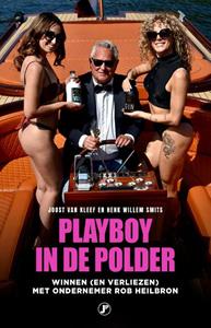 Henk Willem Smits, Joost van Kleef Playboy in de polder -   (ISBN: 9789089753267)