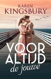 Karen Kingsbury Voor altijd de jouwe -   (ISBN: 9789029735544)