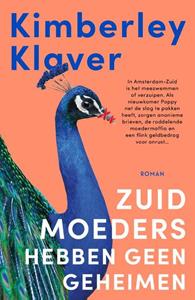 Kimberley Klaver Zuid-moeders hebben geen geheimen -   (ISBN: 9789400515932)