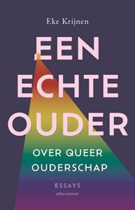 Eke Krijnen Een echte ouder -   (ISBN: 9789045047669)