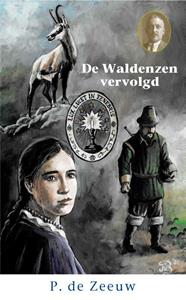 P de Zeeuw De Waldenzen vervolgd -   (ISBN: 9789461151919)