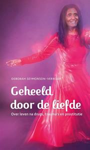 Deborah Seymonson-Verboon Geheeld door de liefde -   (ISBN: 9789463692663)