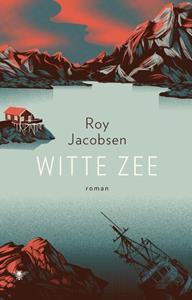 Roy Jacobsen Witte zee -   (ISBN: 9789403131412)