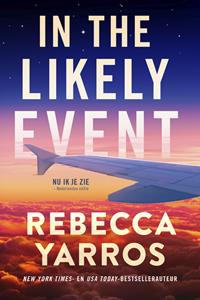 Rebecca Yarros In the likely event -   (ISBN: 9789020555776)