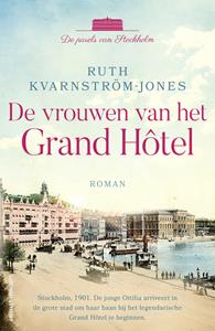 Ruth Kvarnström-Jones Parels van Stockholm 1 - De vrouwen van het Grand Hôtel -   (ISBN: 9789021042350)