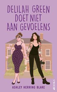 Ashley Herring Blake Delilah Green doet niet aan gevoelens -   (ISBN: 9789021489001)