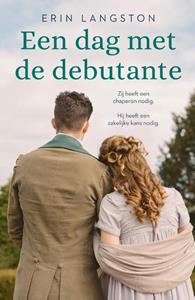 Erin Langston Een dag met de debutante -   (ISBN: 9789464821161)