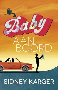 Sidney Karger Baby aan boord -   (ISBN: 9789464821383)