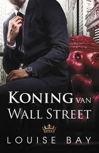 Louise Bay Koning van Wall Street -   (ISBN: 9789464821680)