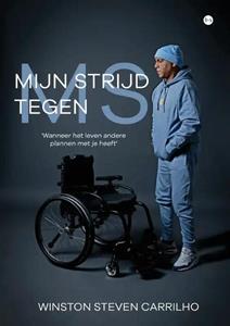 Winston Steven Carrilho Mijn strijd tegen MS -   (ISBN: 9789464897982)