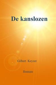 Gilbert Keyzer De kanslozen -   (ISBN: 9789465010632)