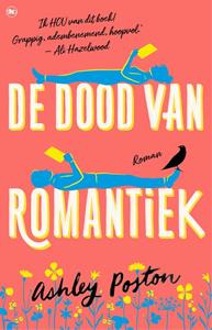 Ashley Poston De dood van romantiek -   (ISBN: 9789044368772)