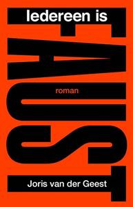 Joris van der Geest Iedereen is Faust -   (ISBN: 9789083033099)