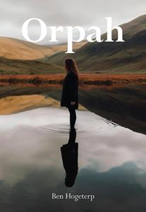 Ben Hogeterp Orpah -   (ISBN: 9789463656474)