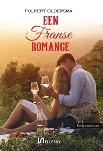 Folkert Oldersma Een Franse romance -   (ISBN: 9789464934618)