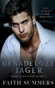 Faith Summers Genadeloze jager -   (ISBN: 9789403751726)