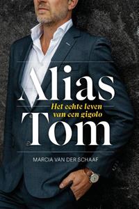 Marcia van der Schaaf Alias Tom -   (ISBN: 9789090390451)