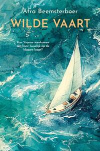Afra Beemsterboer Wilde vaart -   (ISBN: 9789020557343)