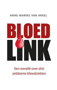 Anne-Marike van Arkel Bloedlink -   (ISBN: 9789463657075)